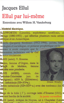 Ellul par lui-même entretiens avec Willem H. Vanderburg