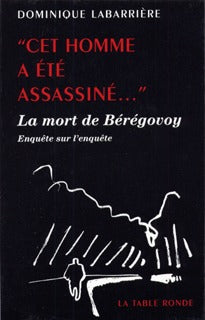 "Cet homme a été assassiné..."