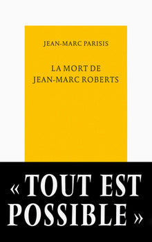 la mort de Jean-Marc Roberts