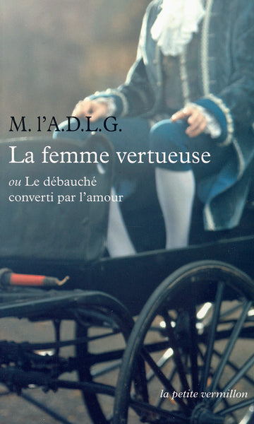 La femme vertueuse ou Le débauché converti par l'amour