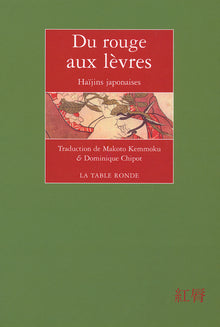 Haïjins japonaises: Anthologie - Du rouge aux lèvres