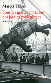 Tous les grands ports ont des jardins zoologiques
