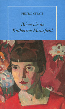 Brève vie de Katherine Mansfield