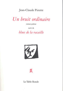 Un bruit ordinaire/Blues de la racaille