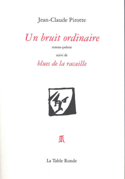 Un bruit ordinaire/Blues de la racaille