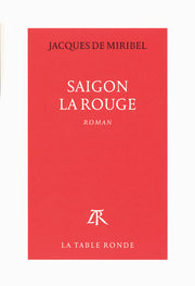 Saigon la Rouge
