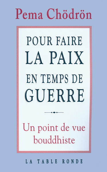 Pour faire la paix en temps de guerre
