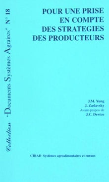 Pour une prise en compte des stratégies des producteurs