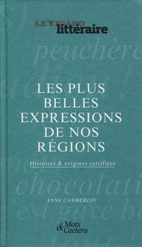 Les plus belles expressions de nos régions