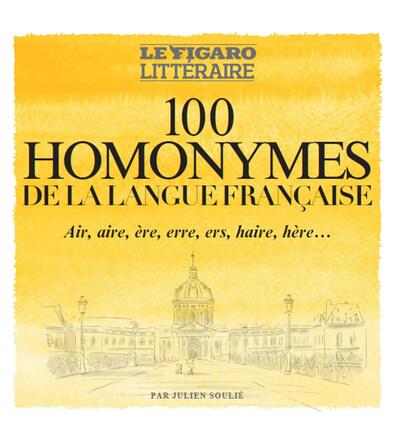 100 homonymes de la langue française