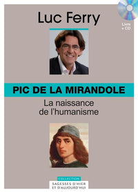 PIC DE LA MIRANDOLE. LA NAISSANCE DE L'HUMANISME. VOLUME 6