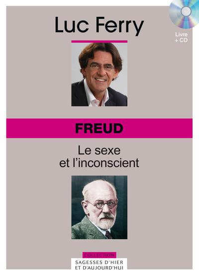 FREUD. LE SEXE ET L'INCONSCIENT. VOLUME 16. LIVRE + CD.