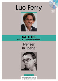 SARTRE ET L'EXISTENTIALISME - PENSER LA LIBERTE. VOLUME 18 LIVRE + CD