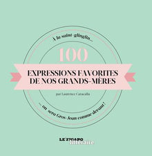 Expressions favorites de nos grands-mères