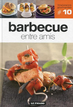BARBECUE ENTRE AMIS - TOME 10