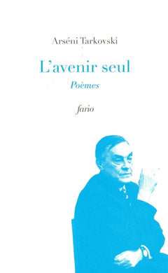 L'avenir seul poèmes