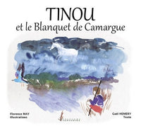 Tinou et le blanquet de Camargue
