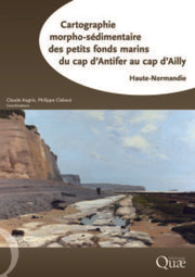 Cartographie morpho-sédimentaire des petits fonds marins du cap d'Antifer au cap d'Ailly