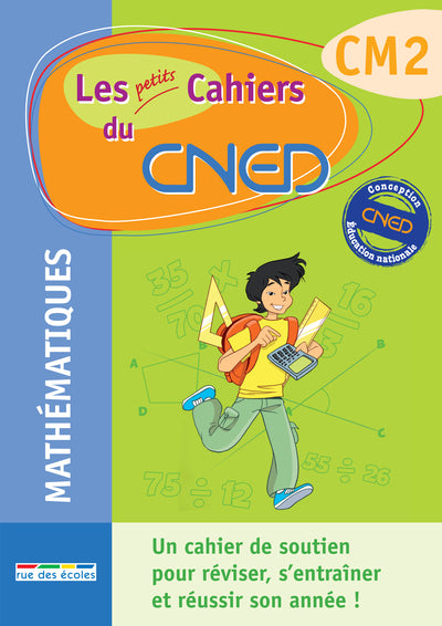 Les petits cahiers du CNED mathématiques CM2