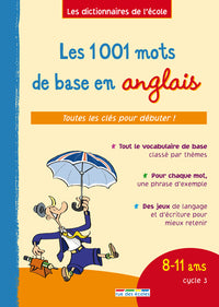 Les 1001 mots de base en anglais - 8/11 ans cycle 3