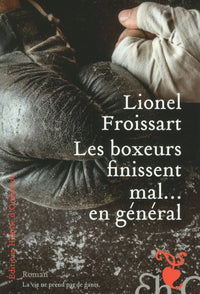 Les boxeurs finissent mal en général