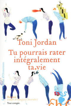 tu pourrais rater intégralement ta vie