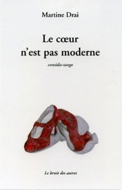 Le coeur n'est pas moderne