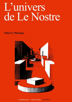 L'univers de Le Nostre