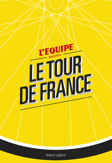 L'équipe raconte le Tour de France