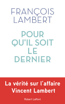 Pour qu'il soit le dernier