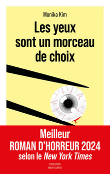Les yeux sont un morceau de choix