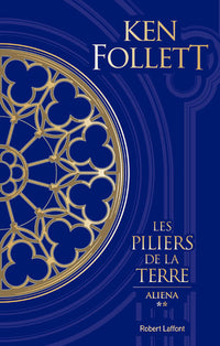 Les piliers de la terre - Tome 2 Aliéna