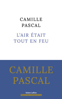 L'Air était tout en feu