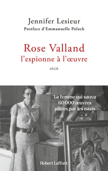 Rose Valland: L'Espionne à l'oeuvre