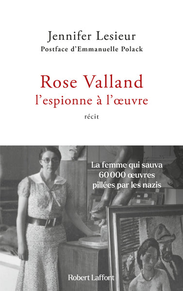 Rose Valland: L'Espionne à l'oeuvre
