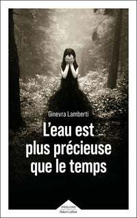 L'eau est plus précieuse que le temps