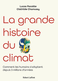 La grande histoire du climat