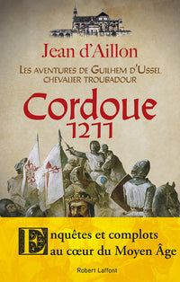 Les aventures de Guilhem d'Ussel, chevalier troubadour - Cordoue, 1211