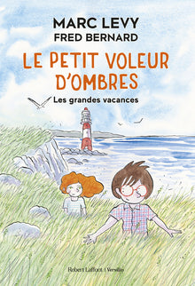Le petit voleur d'ombres - Les grandes vacances