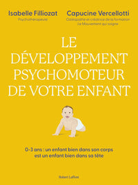 Le développement psychomoteur de votre enfant