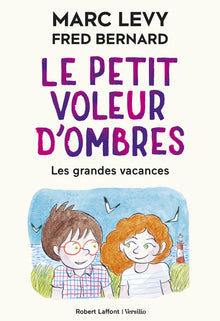 Le petit voleur d'ombres - Les grandes vacances