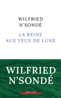 La reine aux yeux de lune
