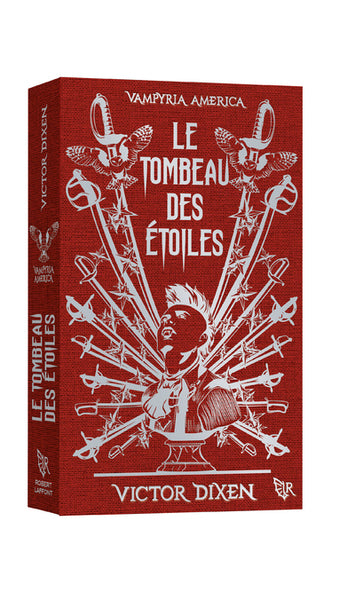 Le Tombeau des Étoiles - Edition collector (Vampyria America : le cycle des desperados) - 2