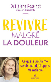 Revivre malgré la douleur