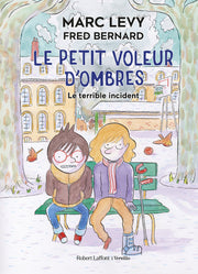Le petit voleur d'ombres - Tome 3 Le Terrible accident