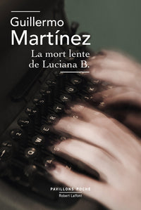 La mort lente de Luciana B. - NE 2019 - Pavillons poche