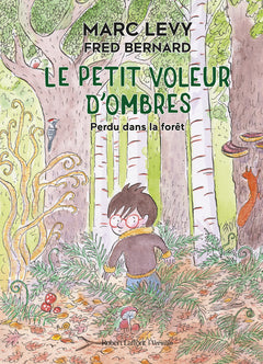 Le petit voleur d'ombres - Tome 2 Perdu dans la forêt