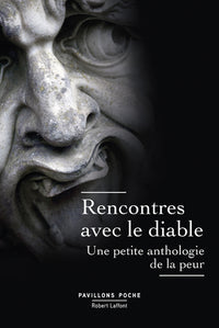 rencontres avec le diable: une petite anthologie de la peur