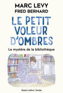 Le petit voleur d'ombres - Tome 8 - Le Mystère de la bibliothèque