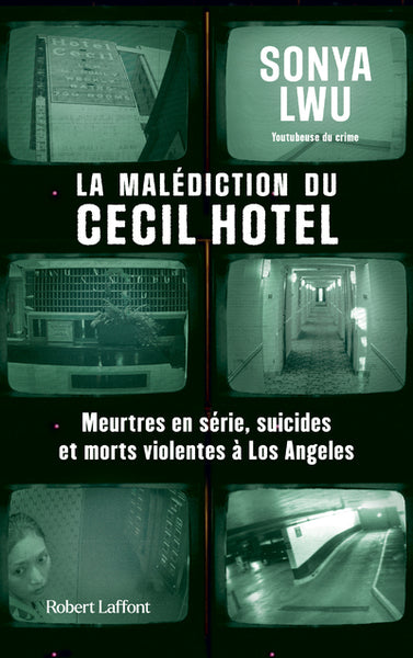 La malédiction du Cecil Hotel - Meurtres en série, suicides et morts violentes à Los Angeles